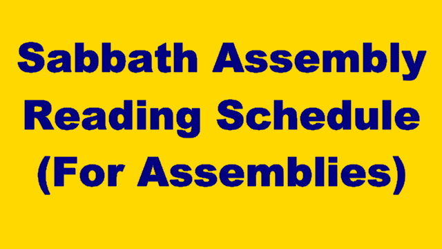 Sabbath Assembly Reading Schedule (For Assemblies)